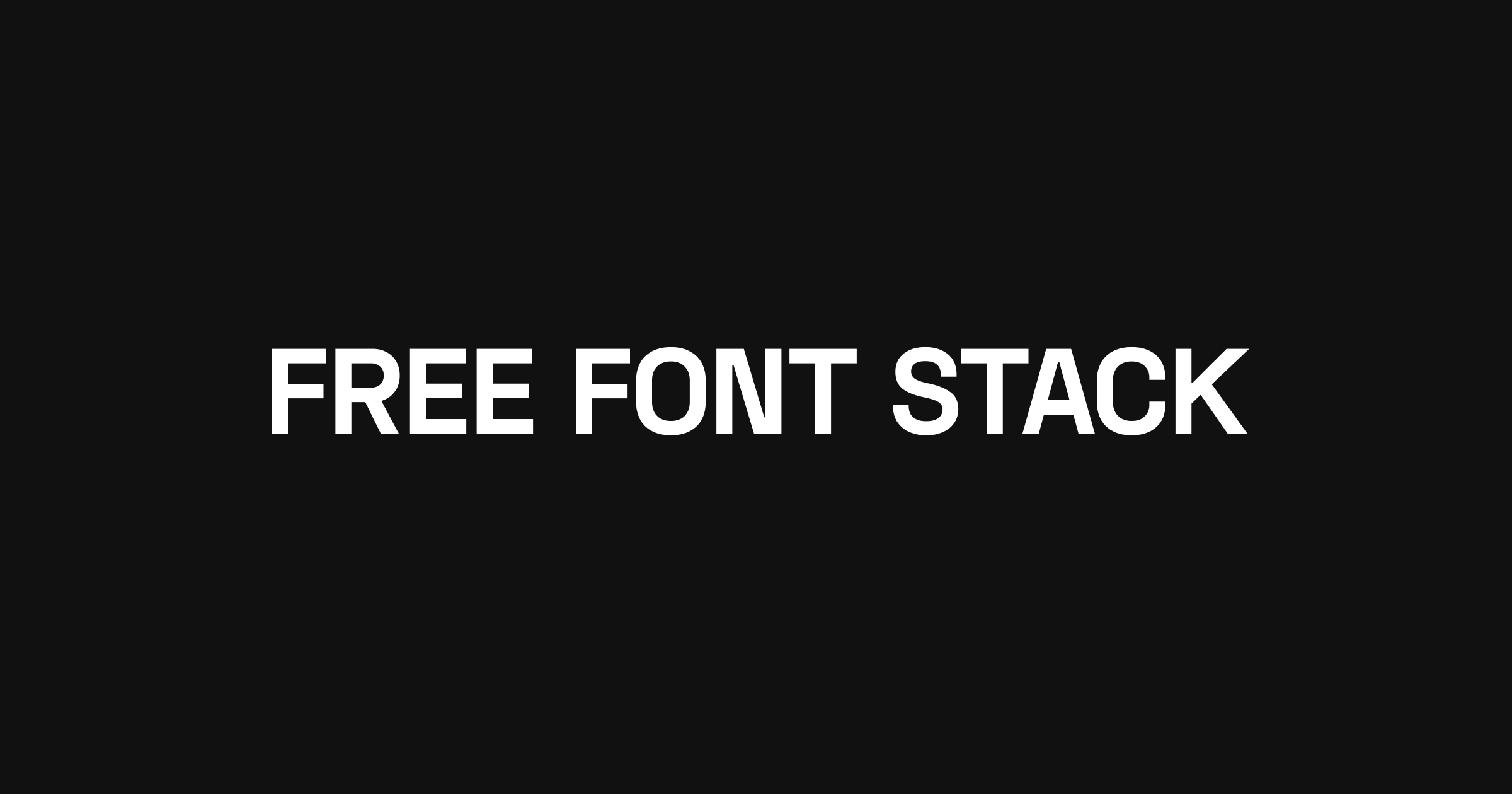 Free Font Stack Curated Open Source Font Resources